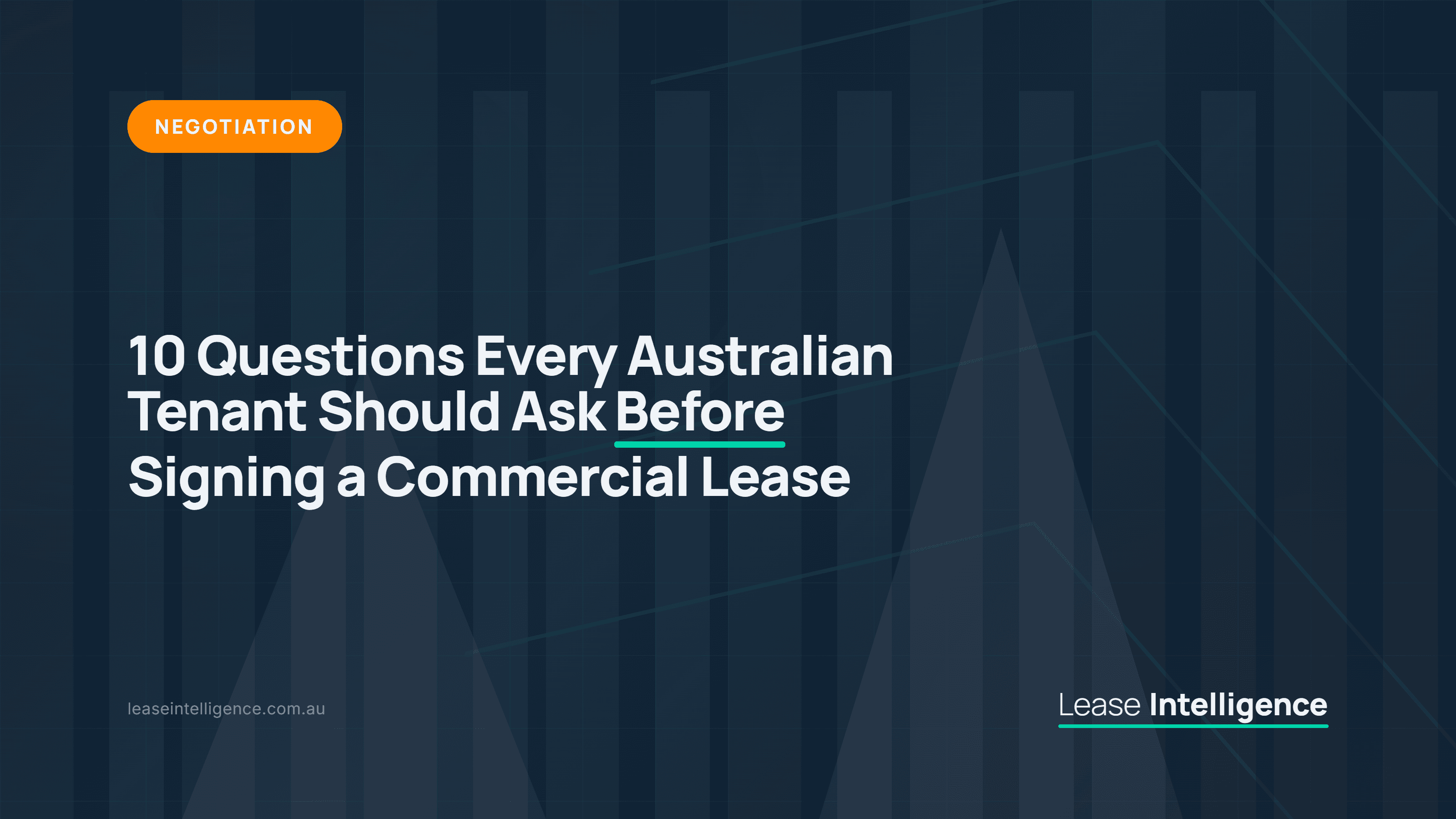 10 Questions Every Australian Tenant Should Ask Before Signing a Commercial Lease